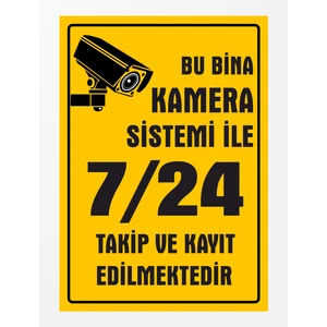 Zafrak Reklam Bu Bina Kamera Sistemi İle 7/24 Takip ve Kayıt Edilmektedir Pvc Tabela Levhası 24 x 34 cm Sarı