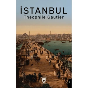 İstanbul - Theophile Gautier