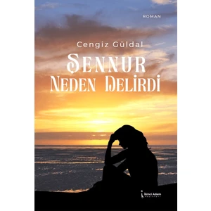 Şennur Neden Delirdi - Cengiz Güldal