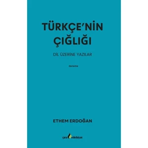 Çıra Yayınları Türkçe’nin Çığlığı - Ethem Erdoğan