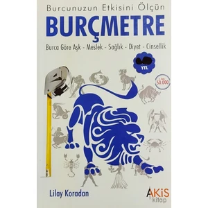 Burcunuzun Etkisini Ölçün - Burçmetre - Lilay Koradan