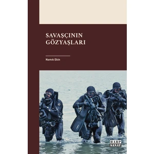 Savaşcının Gözyaşları - Namık Ekin