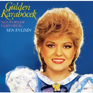 Gülden Karaböcek  -  Ağlıyorsam Yaşıyorum (Plak)