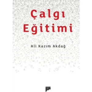 Çalgı Eğitimi - Ali Kazım Akdağ