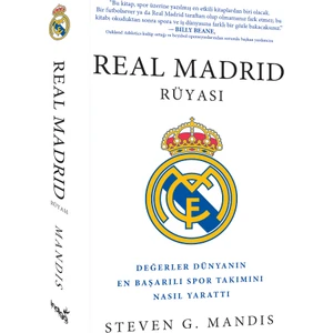 Real Madrid Rüyası -  Steven G. Mandis