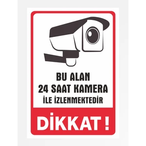 Zafrak Reklam Dikkat Bu Alan 24 Saat Kamera Tabela Levhası 24 x 34 cm Pvc
