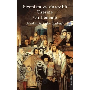 Siyonizm ve Musevilik Üzerine On Deneme - Achad Ha-Am