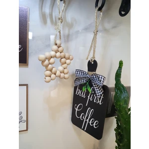 But First Coffee Kahve Köşesi Iskandinav Mutfak Dolap Süsü & Ahşap Yıldız 2'li Set