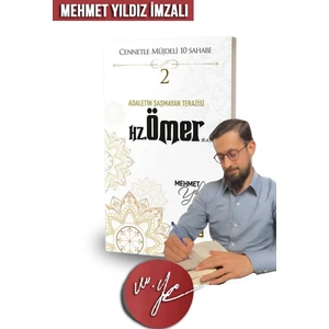 Hz. Ömer Adaletin Şaşmayan Terazisi - Mehmet Yıldız Imzalı - (Asr-I Saadet, Islam Tarihi, Sahabe)