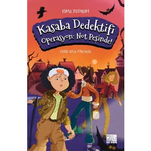 Kasaba Dedektifi / Operasyon: Not Peşinde - Esma Yıldırım