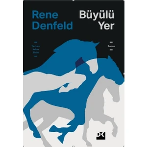 Büyülü Yer - Rene Denfeld