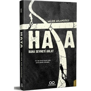 Hata - Bana Sevmeyi Anlat - Müjde Aklanoğlu