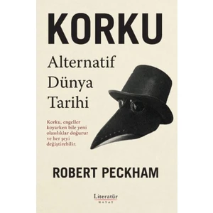 Korku: Alternatif Dünya Tarihi -  Robert Peckham