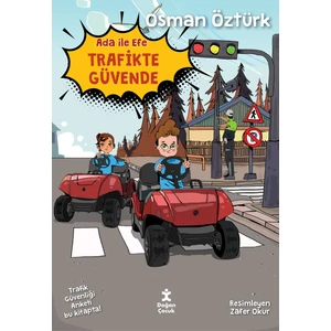 Ada Ile Efe Trafikte Güvende - Osman Öztürk