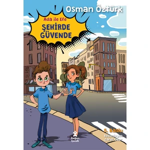 Ada İle Efe Şehirde Güvende - Osman Öztürk