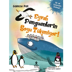 Eyvah Penguenlerin Soyu Tükeniyor - Gamze Pat