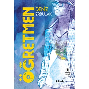 Öğretmen  - Deniz Erbulak