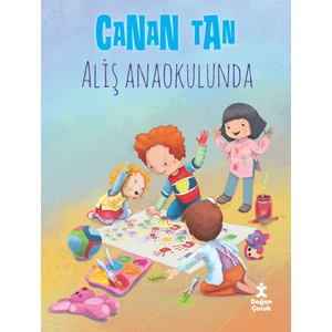 Aliş Anaokulunda-Canan Tan