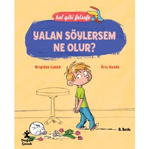 Bal Gibi Felsefe: Yalan Söylersem Ne Olur?