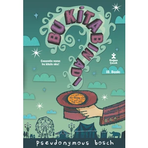 Bu Kitabın Adı Sır - Pseudonymous Bosch