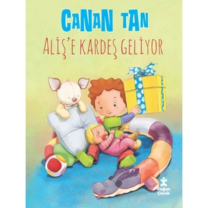 Aliş’E Kardeş Geliyor-Canan Tan