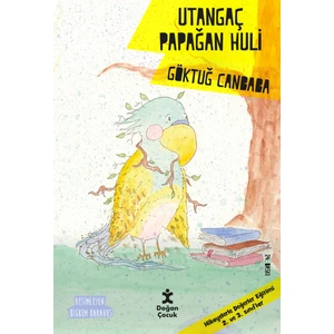 Değerler Serisi: Utangaç Papağan Huli