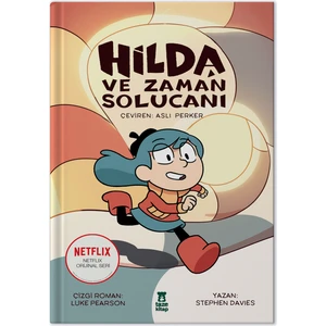 HİLDA 4 - Hilda ve Zaman Solucanı - Stephen Davies