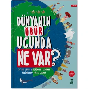 Dünyanın Öbür Ucunda Ne Var? (Dev Harita Hediyeli) - Zeynep Sevde / Kerimcan Akduman