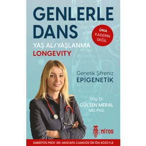 Genlerle Dans - Dna Kaderin Değil - Yaş Al Yaşlanma - Genetik Şifreniz Epigenetik - Gülsen Meral