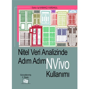 Nitel Veri Analizinde Adım Adım Nvıvo Kullanımı