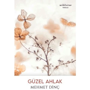 Güzel Ahlak - Mehmet Dinç