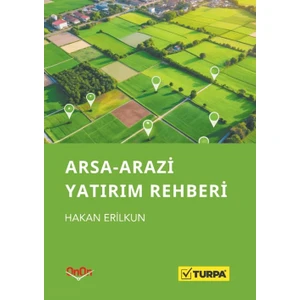 Arsa / Arazi Yatırım Rehberi - Hakan Erilkun