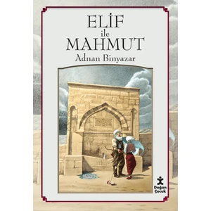 Elif ile Mahmut - Adnan Binyazar