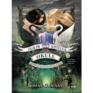 İyilik Ve Kötülük Okulu 3 - Soman Chainani