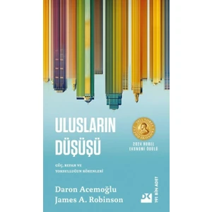 Ulusların Düşüşü – Güç, Refah ve Yoksulluğun Kökenleri