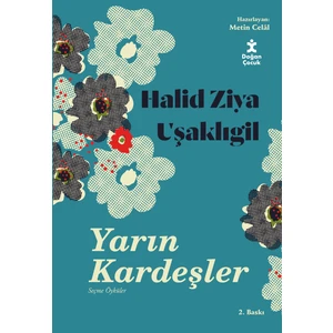 Halid Ziya Uşaklıgil  Yarın Kardeşler  Seçme Öyküler - Halid Ziya Uşaklıgil