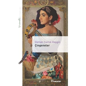Çingeneler- Livaneli Kitaplığı - Osman Cemal Kaygılı