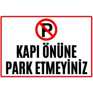 Hayg Equipment Kapı Önüne Park Etmeyiniz Alüminyum Uyarı Levhası