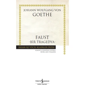 Faust - Bir Tragedya – Johann Wolfgang Von Goethe