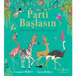 Parti Başlasın - Eğlenerek Saymayı Öğreniyorum - Leanne Mıller
