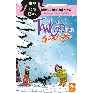 Kara Köpek Tango’nun Günlüğü - Binnur Denizci Miniç