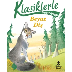 Klasiklerle Tanışıyorum Beyaz Diş