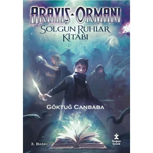Arayış Ormanı 2 Solgun Ruhlar Ormanı - Göktuğ Canbaba
