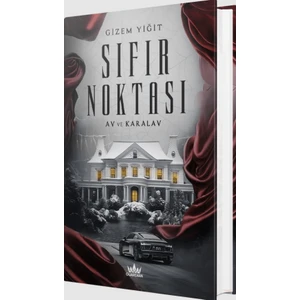 Sıfır Noktası 1 / Av ve Karalav - Gizem Yiğit