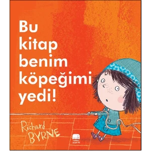 Bu Kitap Benim Köpeğimi Yedi - Richard Byrne