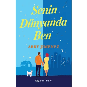Senin Dünyanda Ben - Abby Jimenez