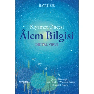 Kıyamet Öncesi Alem Bilgisi