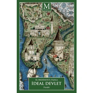 İdeal Devlet (El Medinetü'l Fazıla) - Farabi