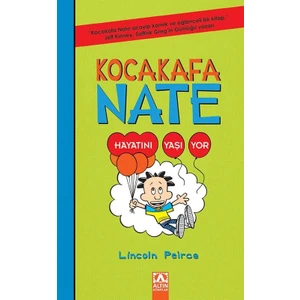 Kocakafa Nate 7: Hayatını Yasıyor - Lincoln Peirce