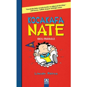 Kocakafa Nate 4: Bes Parasız - Lincoln Peirce